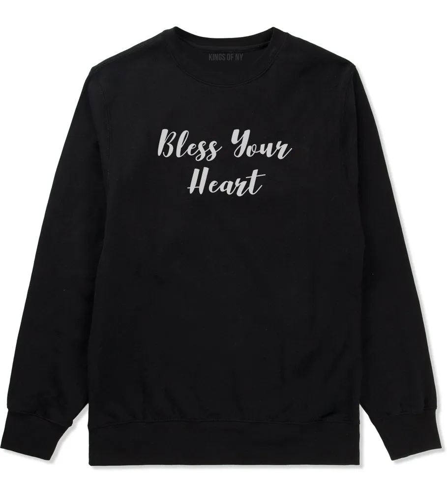 Bless Your Heart Mens Crewneck Sweatshirt
