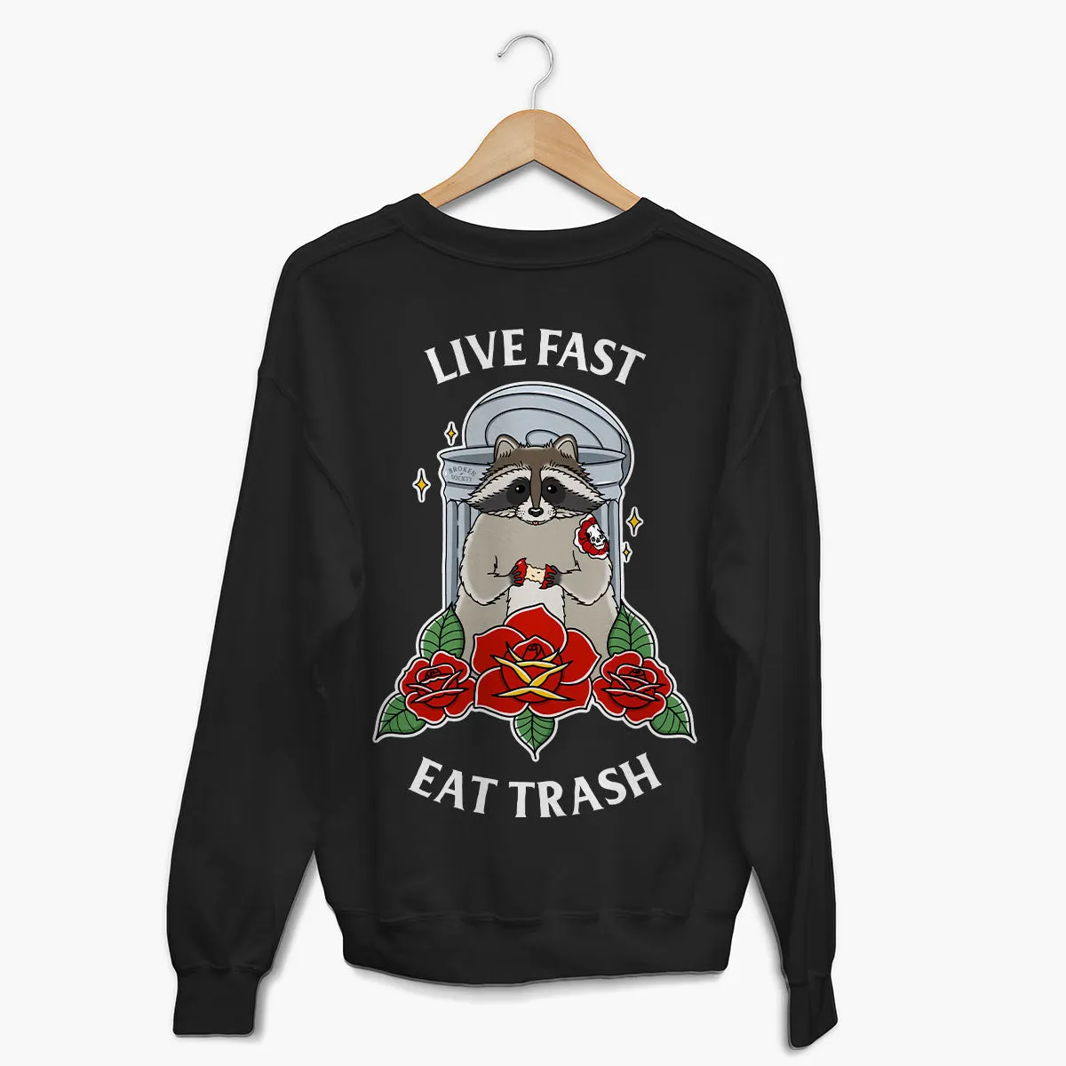 Live Fast Eat Trash Sweatshirt (Unisex)